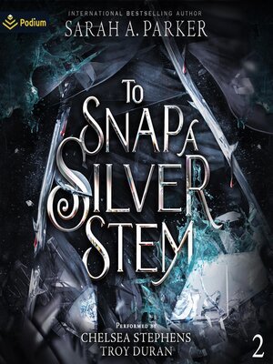cover image of To Snap a Silver Stem